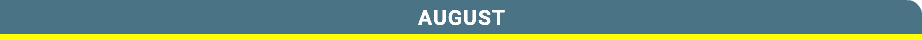 AUGUST