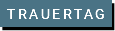 TRAUERTAG