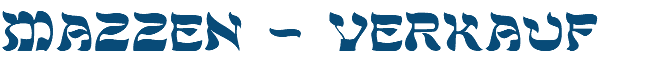 Mazzen – Verkauf