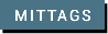 MITTAGS